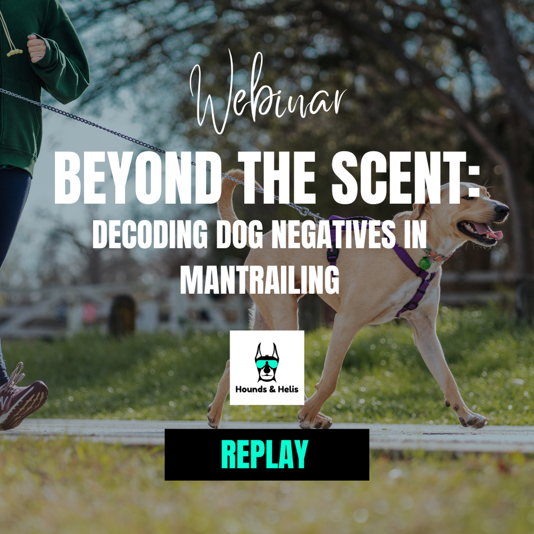 Beyond the Scent: Decoding Dog Negatives in Mantrailing - LIVE SESSION May 2nd 2024