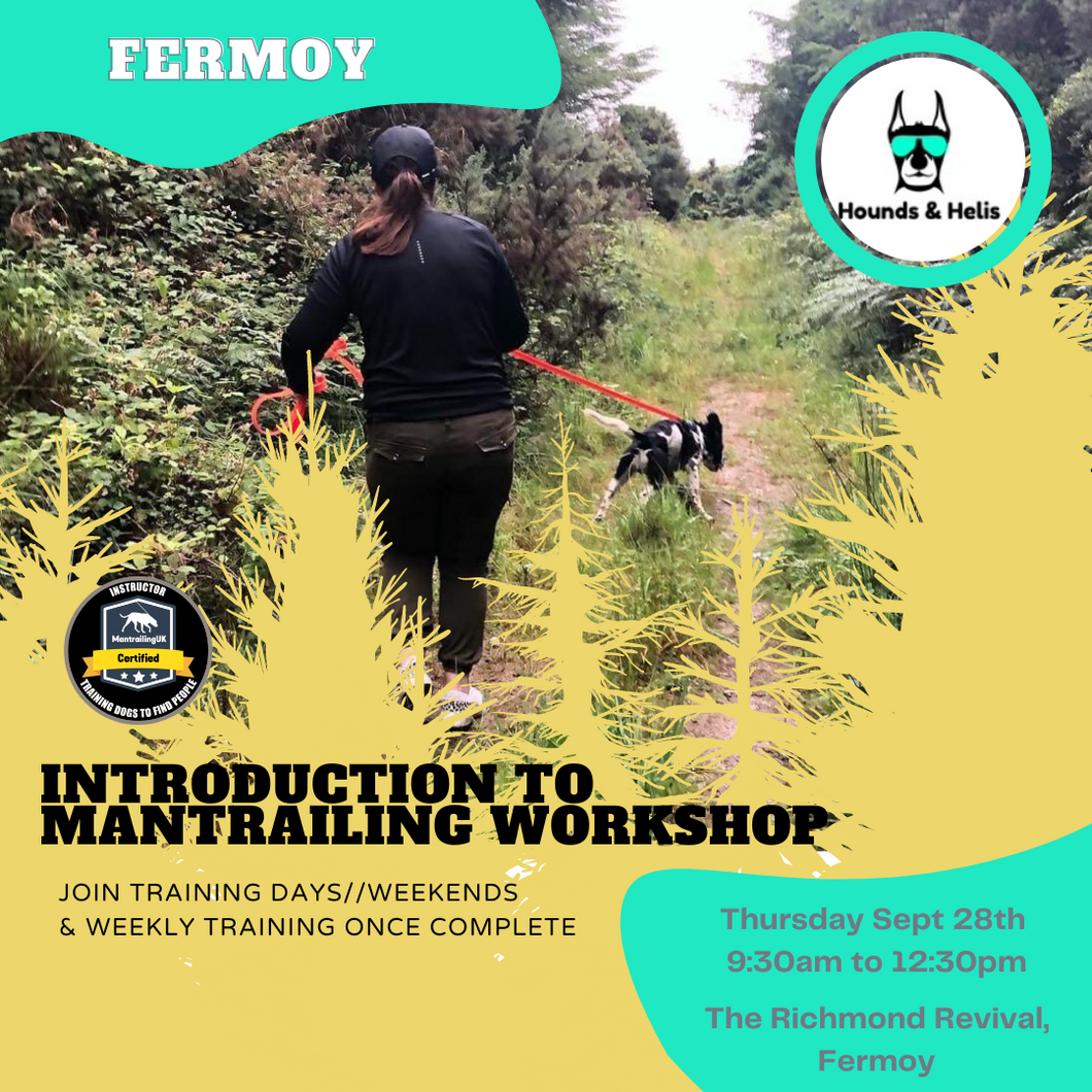 Introduction to Mantrailing FERMOY - Thurs Sept 28th -9:30am to 12:30pm