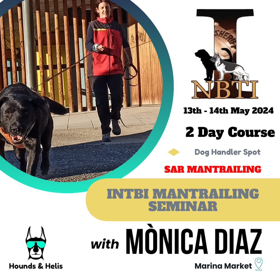 INTBI Mantrailing Seminar with Monica Diaz 13th - 14th May 2024 10am - 6pm (Dog handler)(SAR) - Deposit